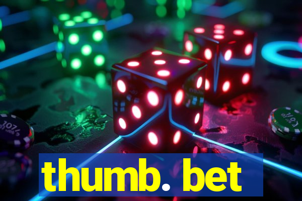 thumb. bet